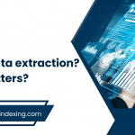 What is Data extraction Why it Matters