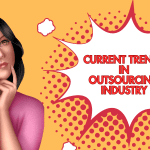 Current trends in Outsourcing industry